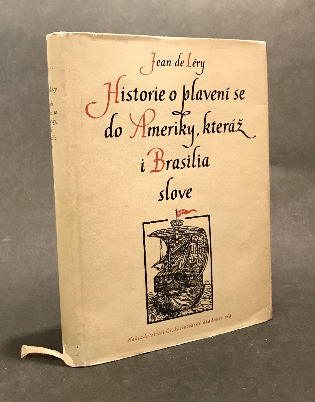 Historie o plavení se do Ameriky, kteráž i Brasilia slove. Z latiny přeložili  v roku 1590 Pavel Slovák a Matěj Cyrus.