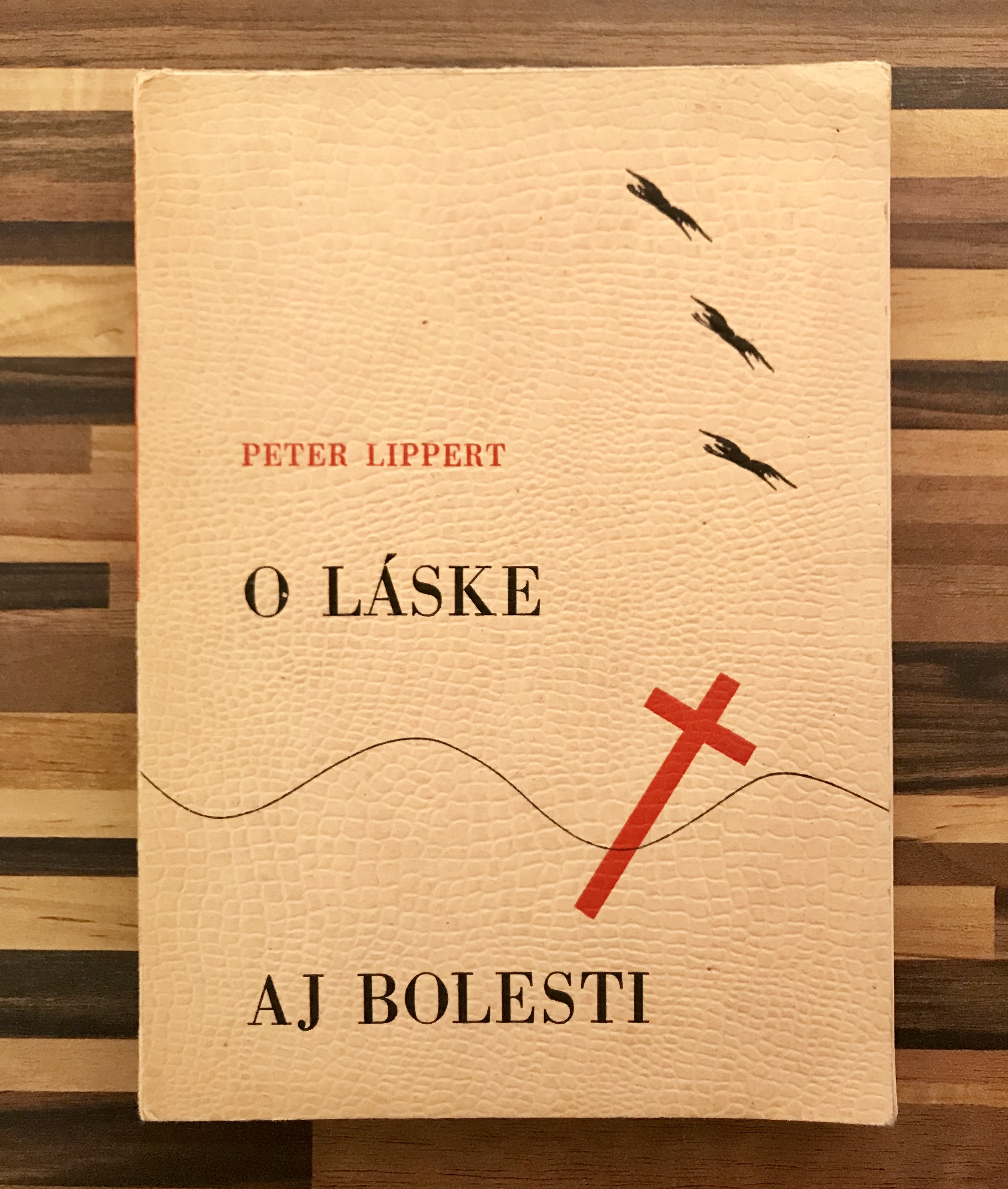O láske aj bolesti. Výbor z diela.