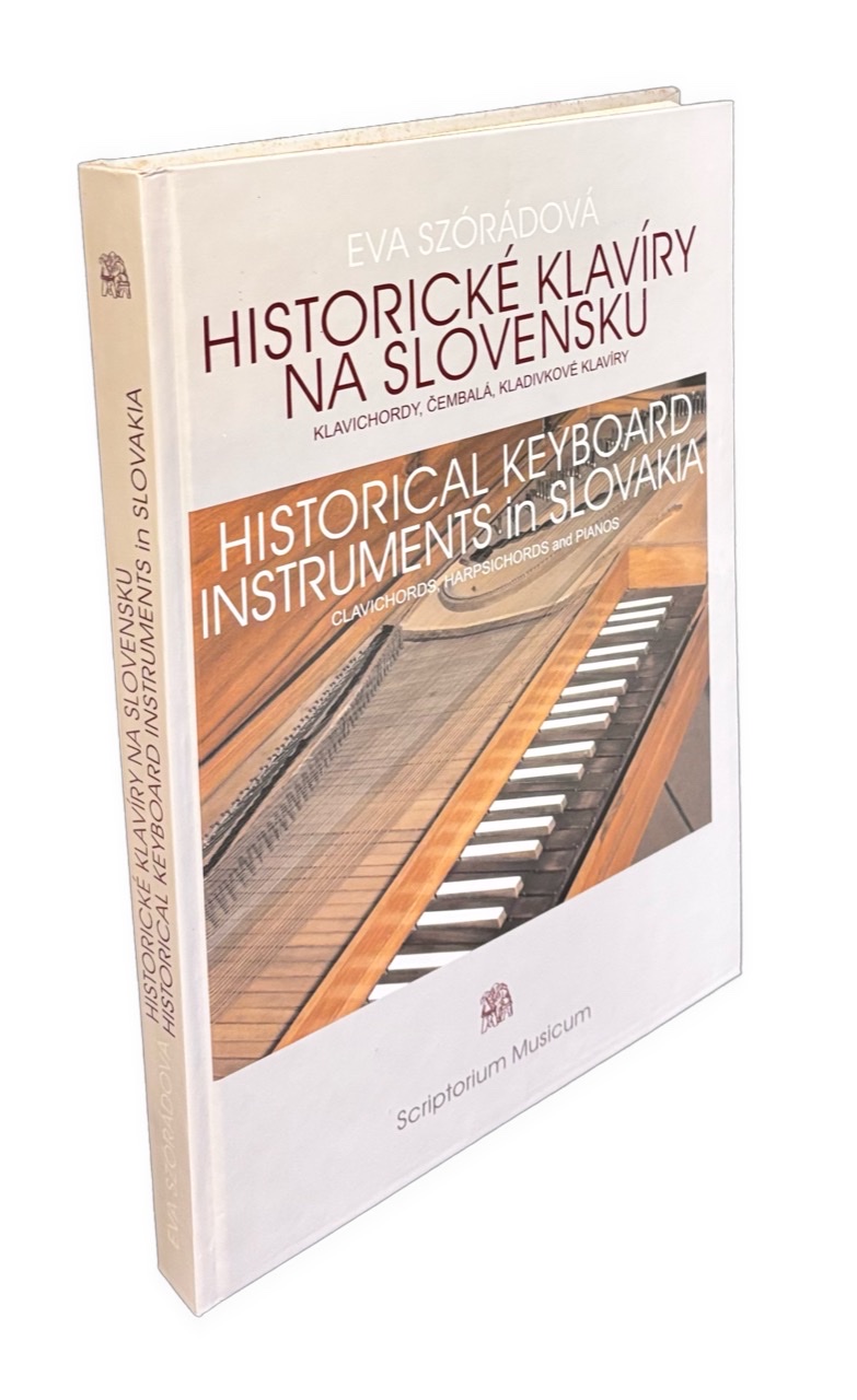 Historické klavíry na Slovensku (Klavirchordy, čembalá, kladivkové klavíry) - Historical Keyboard instruments in Slovakia (Clavichords, Harpsichords and Pianos)