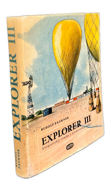 Explorer III. Utopistický román z atomového věku