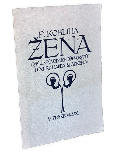 F. Kobliha - ŽENA. Cyklus původních dřevorytú