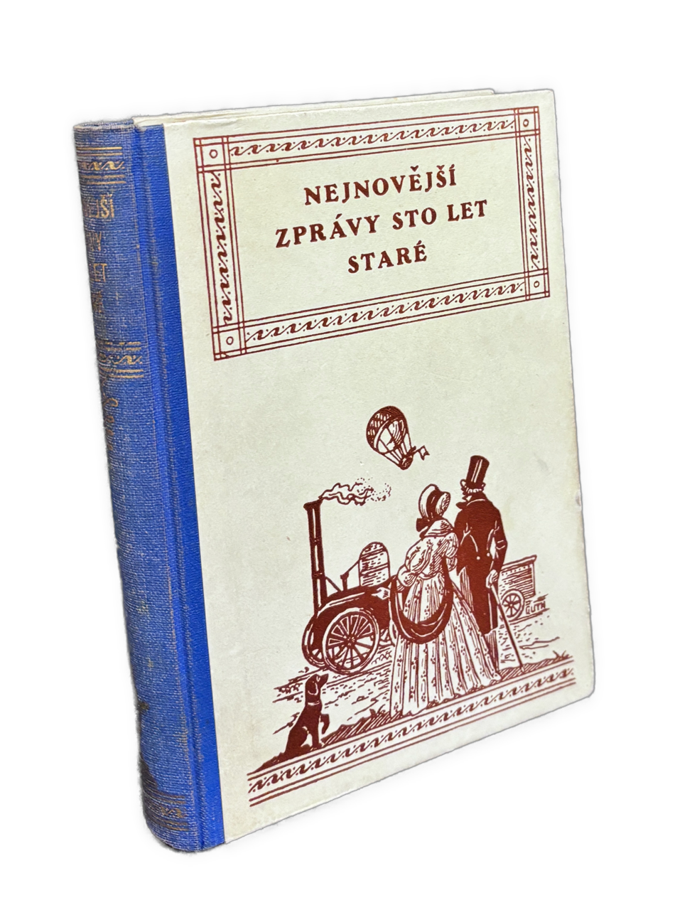 Nejnovější zprávy sto let staré (1745-1859)