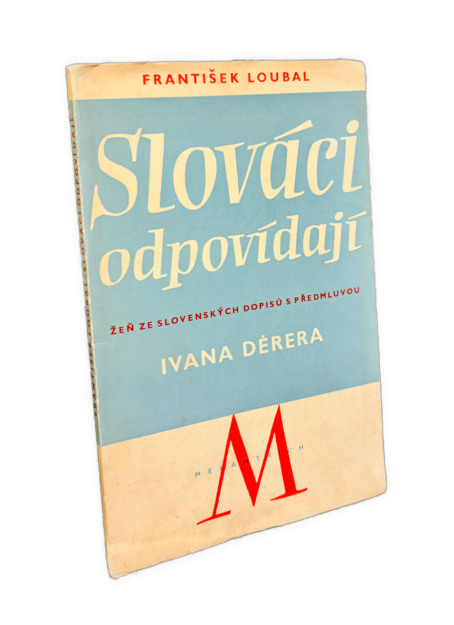 Slováci odpovídají. Žeň ze slovenských dopisů s předmluvou dr. Ivana Dérera