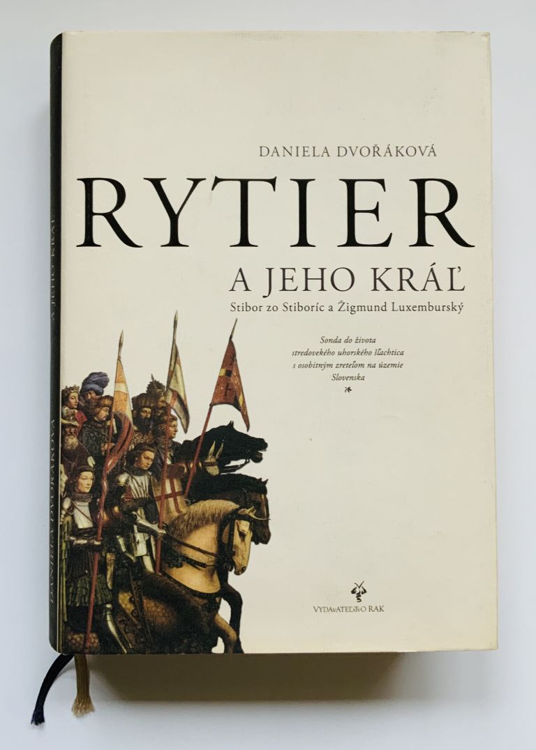 Rytier a jeho kráľ Stibor zo Stiboríc a Žigmund Luxemburský.  4FFCDF4A 3970 4F9D B6DA 6C8662A8FE39