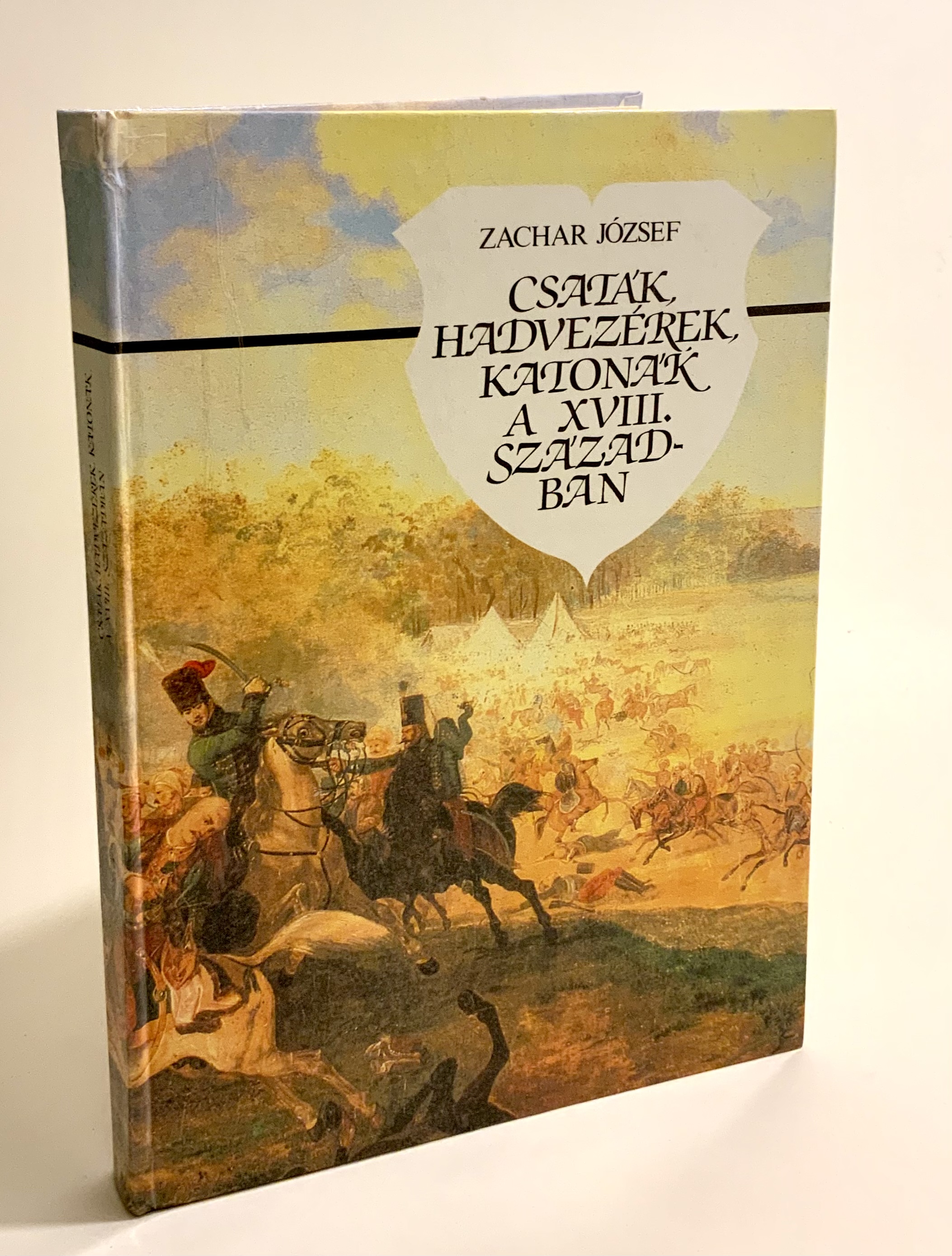 Csaták, hadvezérek, katonák a XVIII. században