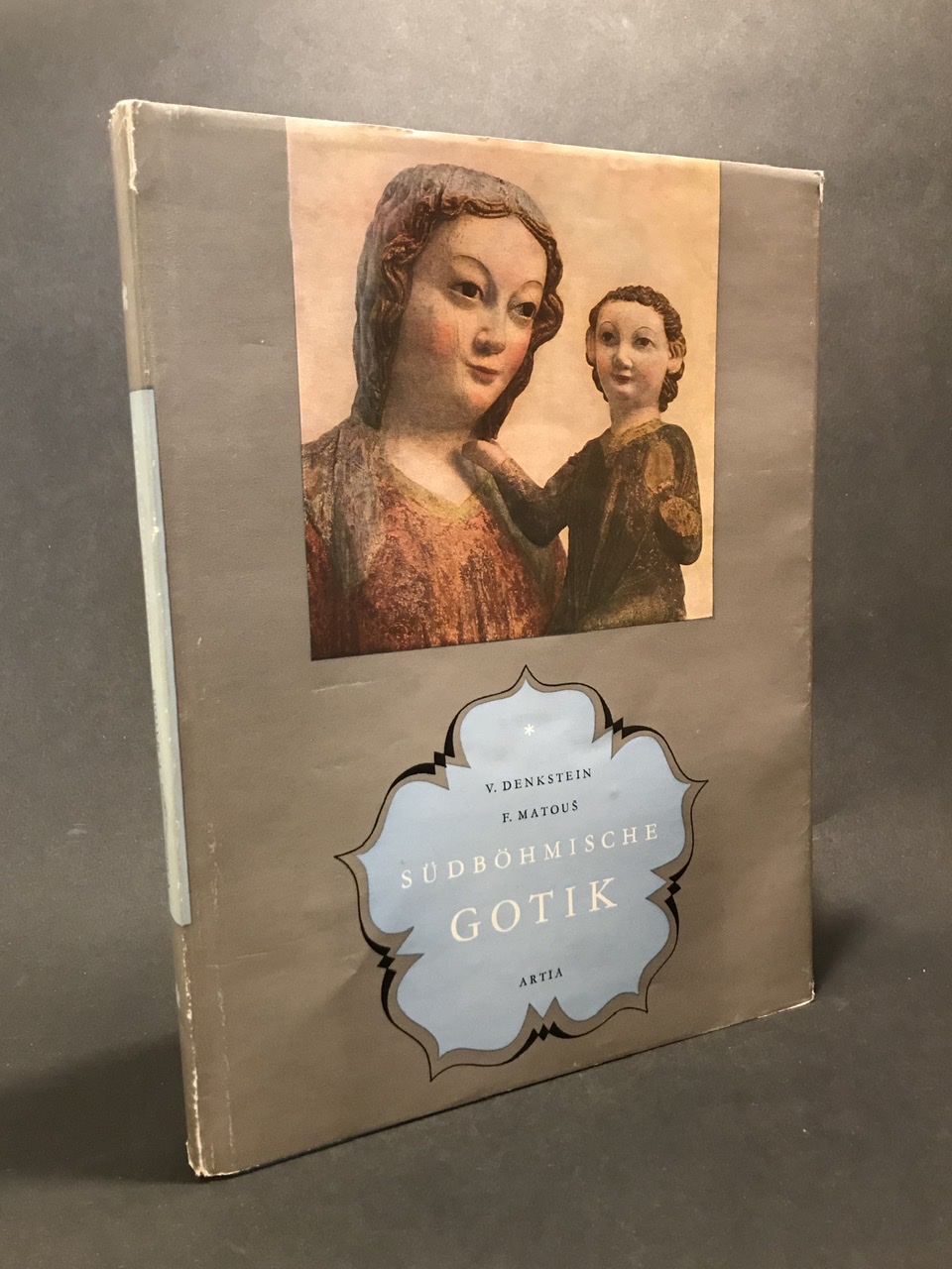 Südböhmische Gotik. Architektur - Bildhauerei - Malerei