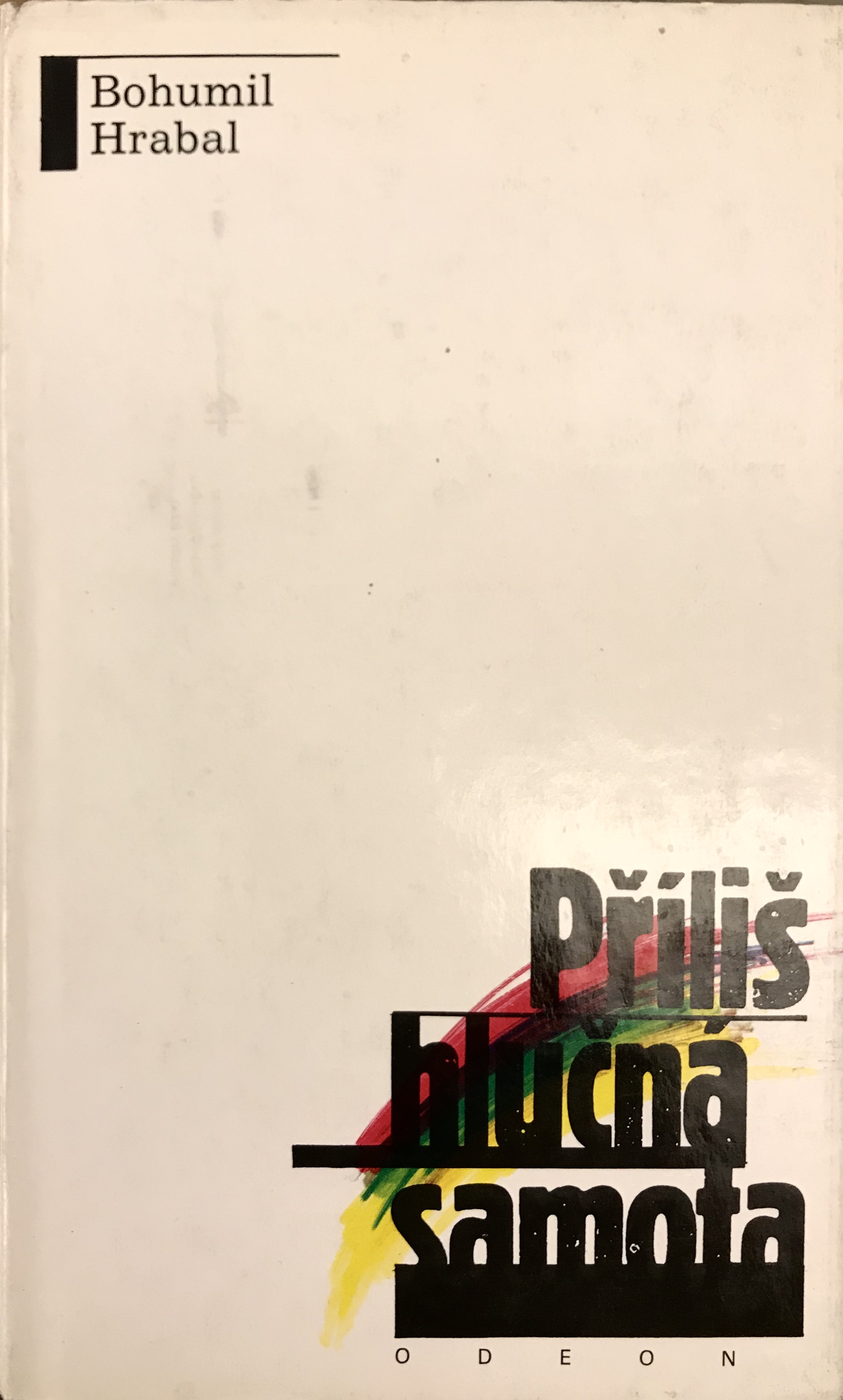 Příliš hlučná samota