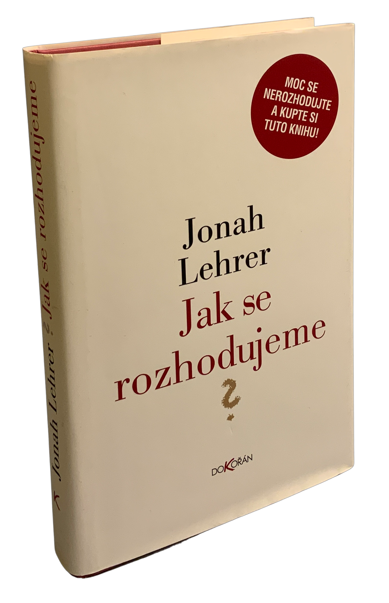 Jak se rozhodujeme
