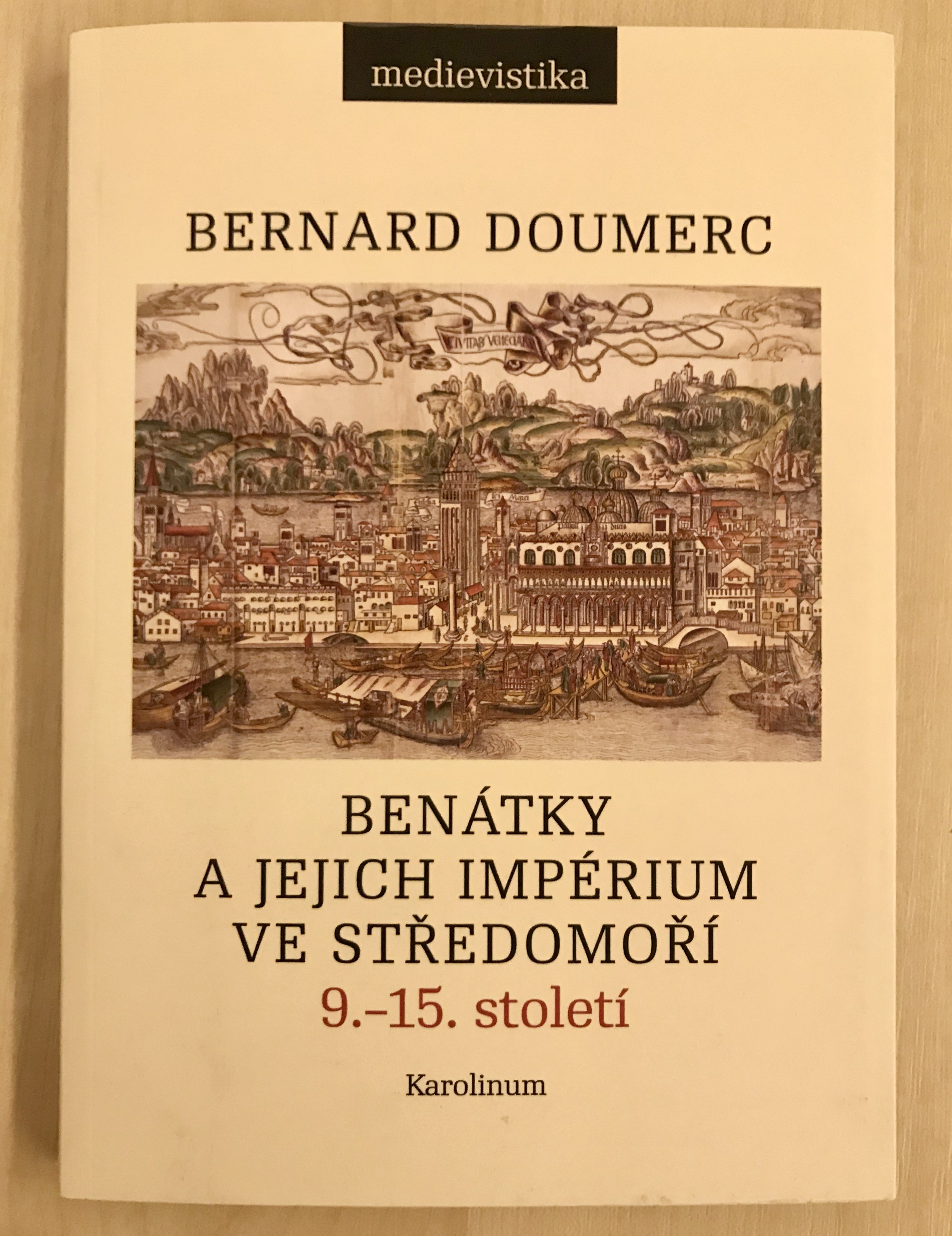 Benátky a jejich impérium ve Stredomoří 9.-15. století