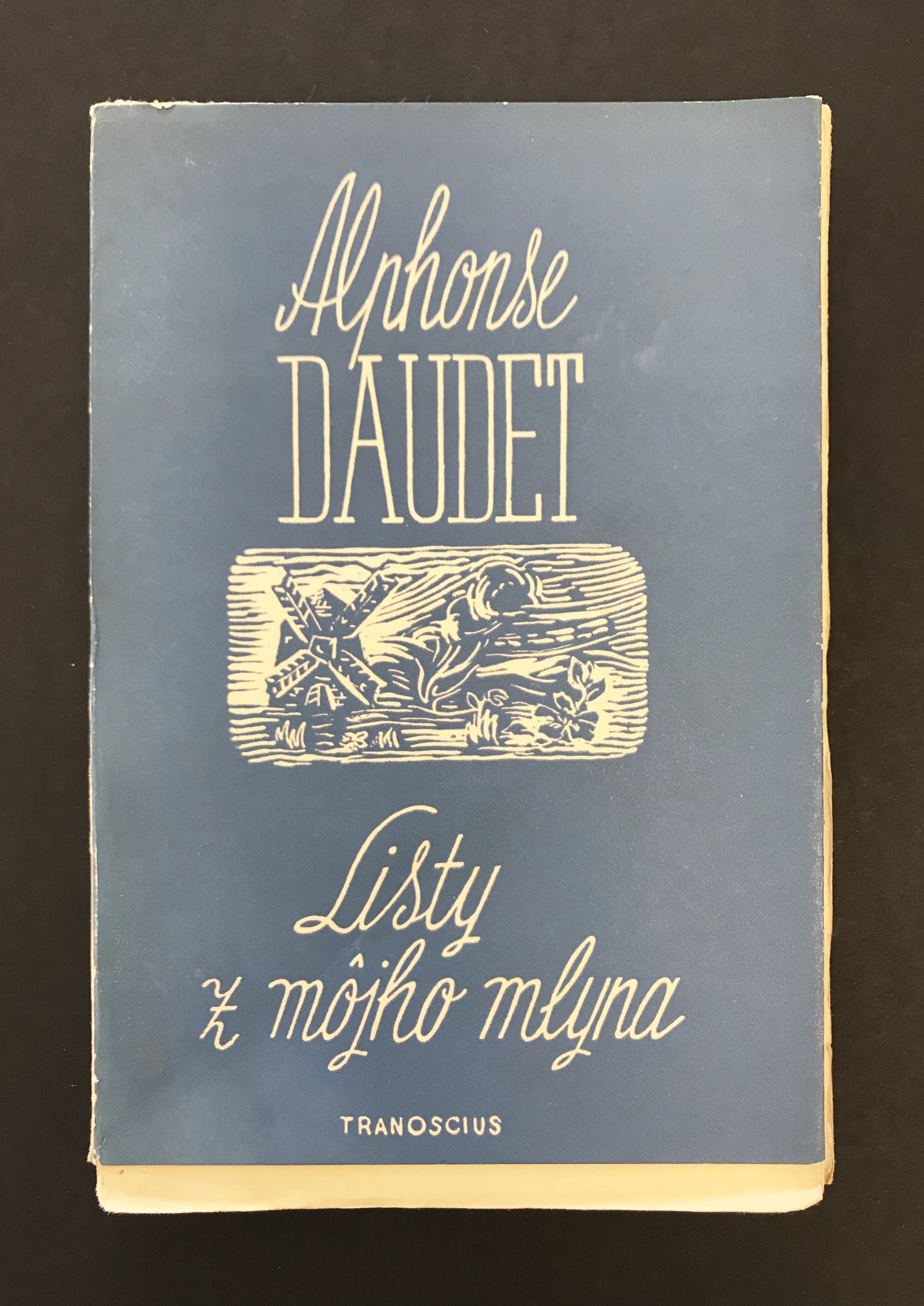 Listy z môjho mlyna. Román z provensálskeho vidieka