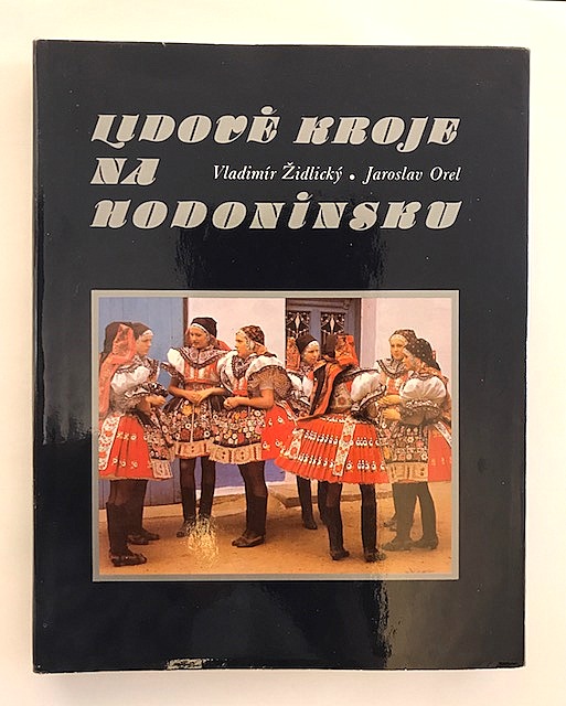 Lidové kroje na Hodonínsku.