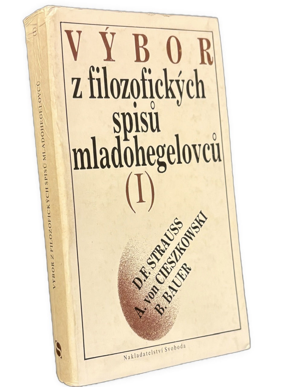 Výbor z filozofických spisů mladohegelovců I. IMG 0403