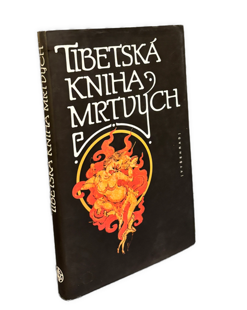 Tibetská kniha mrtvých. Bardo Thödol Vysvobození V Bardu Skrze Naslouchání