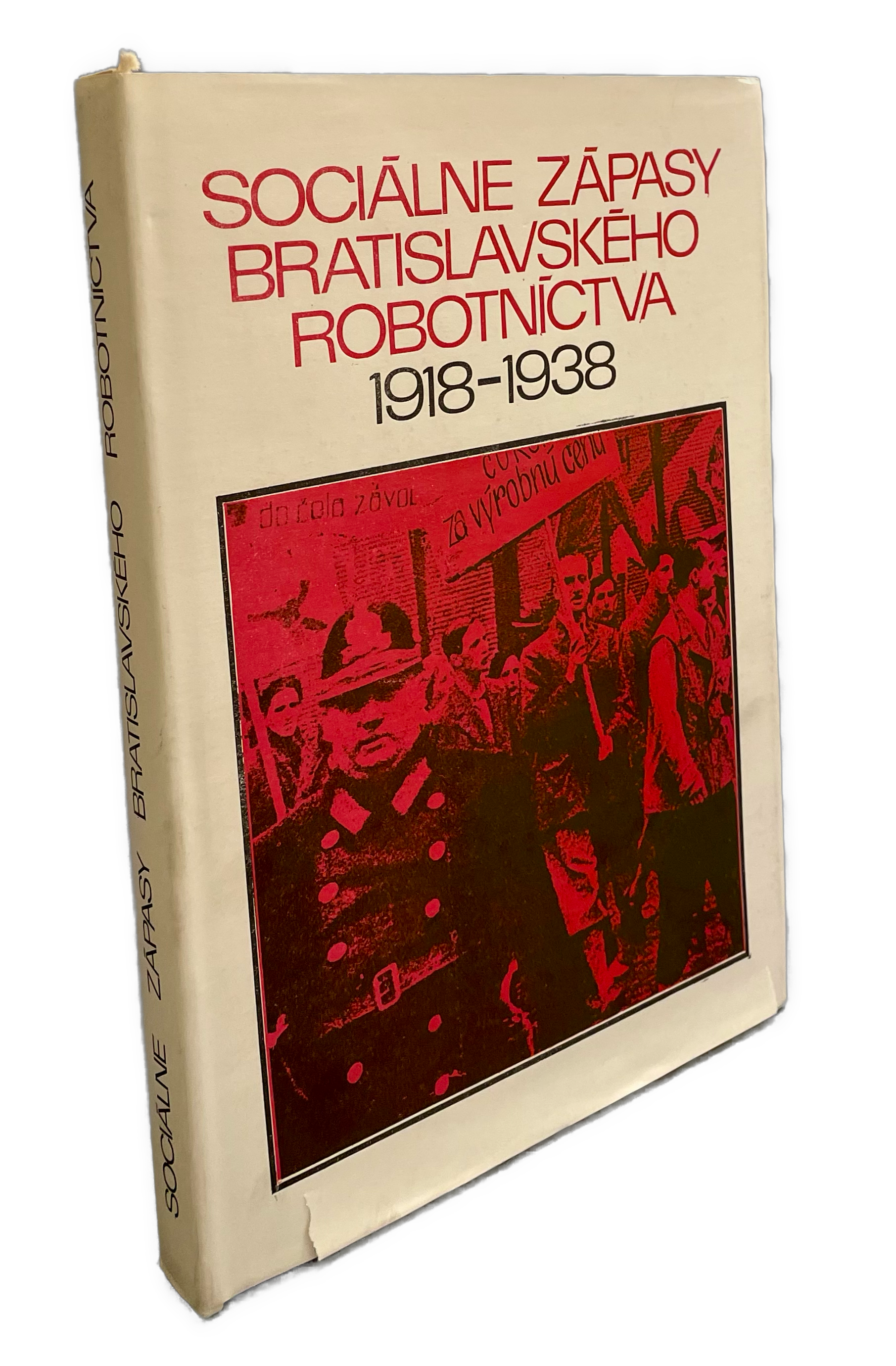 Sociálne zápasy bratislavského robotníctva 1918-1938