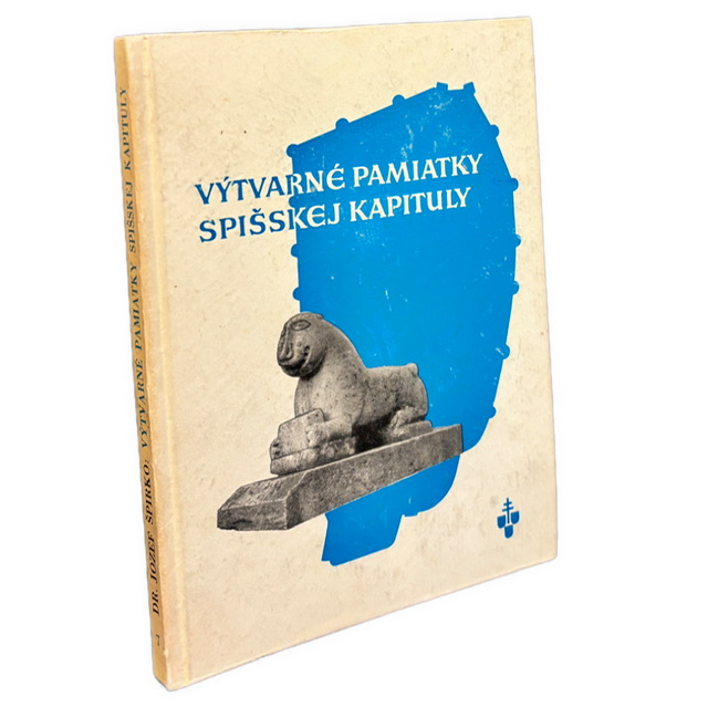 SPIŠSKÉ DEDIČSTVO - Výtvarné pamiatky Spišskej Kapituly