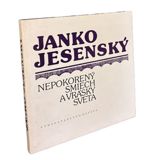 KRITICKÝ REALIZMUS – Janko Jesenský - Nepokorený smiech a vrásky sveta IMG 3182
