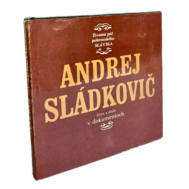 ŠTÚROVSKÝ ROMANTIZMUS  Andrej Sládkovič – Životná púť pohronského Slávika.  Život a dielo v dokumentoch IMG 3219