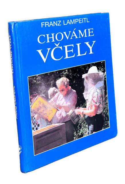 Chováme včely. Úvod do včelaření