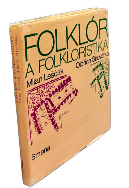 Folklór a folkloristika. O ľudovej slovesnosti