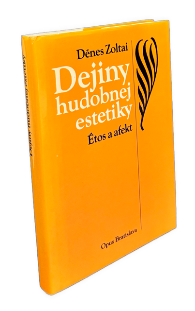 Dejiny hudobnej estetiky. Étos a afekt