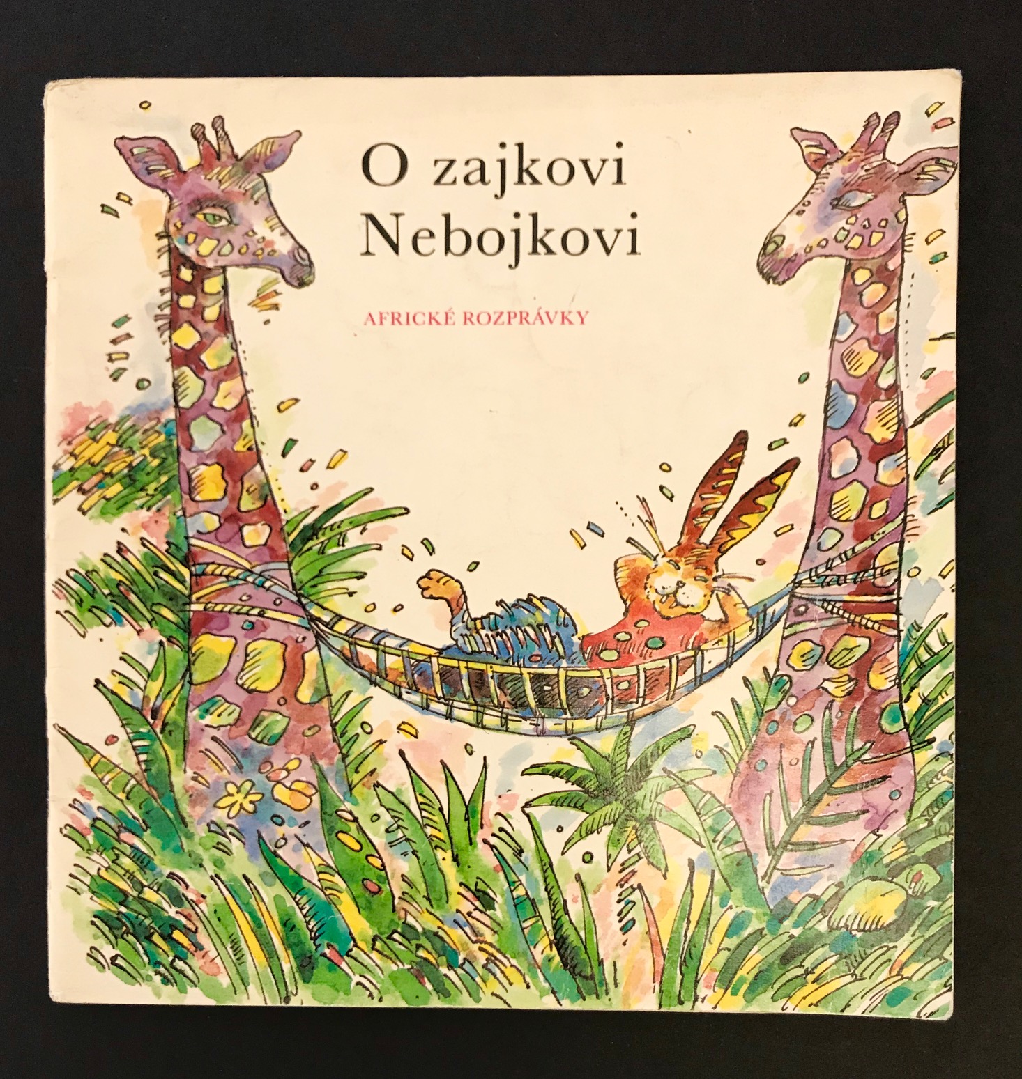 O zajkovi Nebojkovi. Africké rozprávky