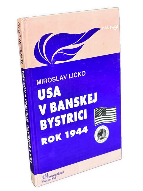 USA v Banskej Bystrici. Rok 1944