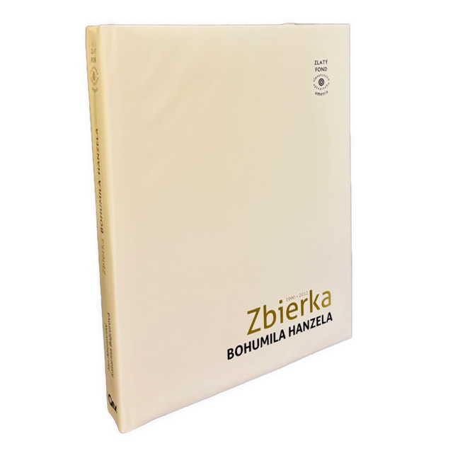 ZBERATEĽSTVO / UMENIE - Zbierka Bohumila Hanzela 1990–2012