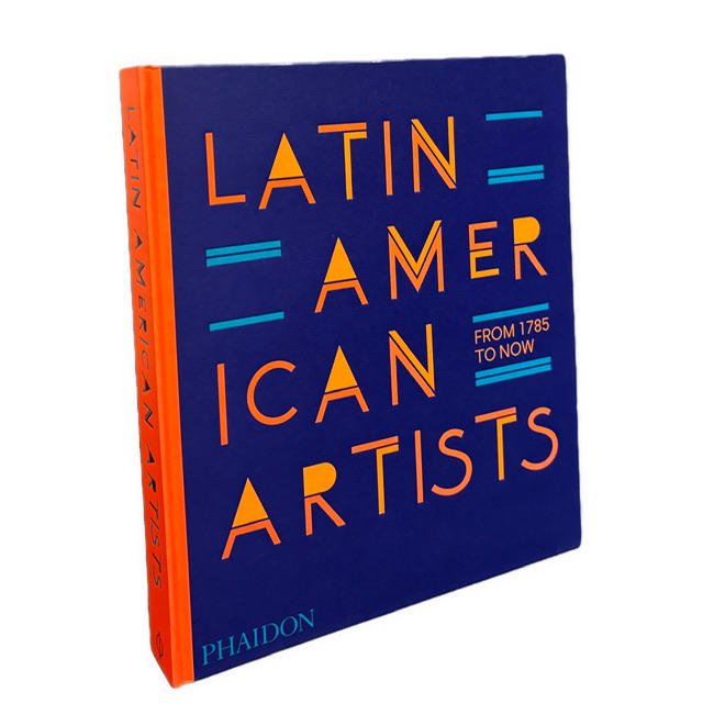 SVETOVÉ UMENIE -  Latin American Artists: From 1785 to Now