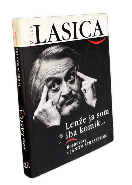 Lenže ja som iba komik... Rozhovory s Jánom Štrasserom 