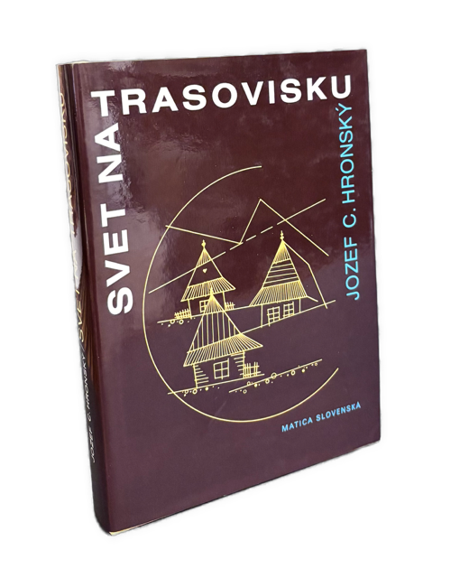 Svet na trasovisku. Román