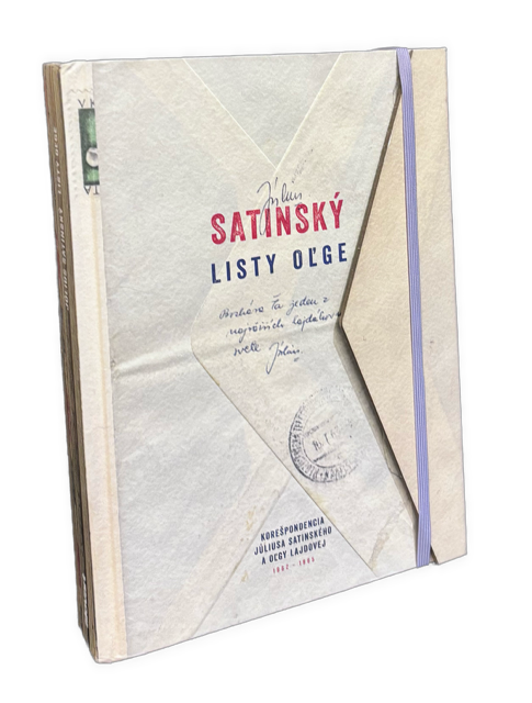 Listy Oľge. Korešpendencia Júliusa Satinského a Oľgy Lajdovej 1962-1965