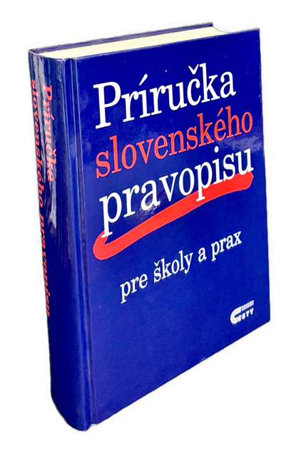 Príručka slovenského pravopisu pre školy a prax