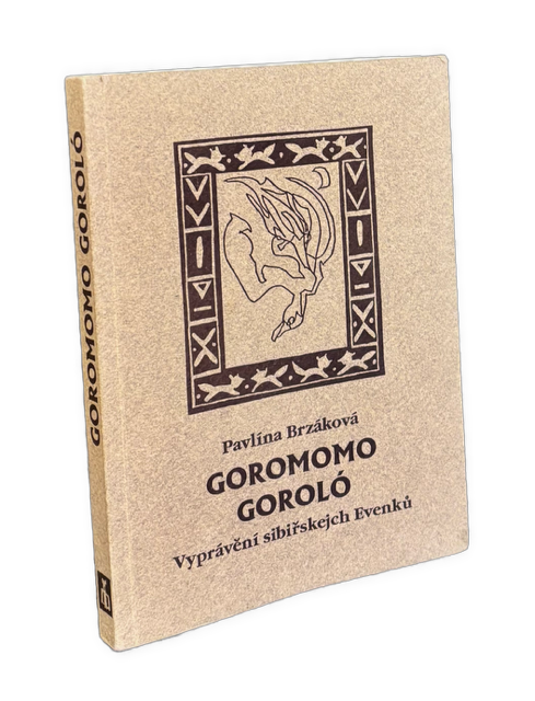 Goromomo Goroló. Vyprávění sibiřskejch Evenků