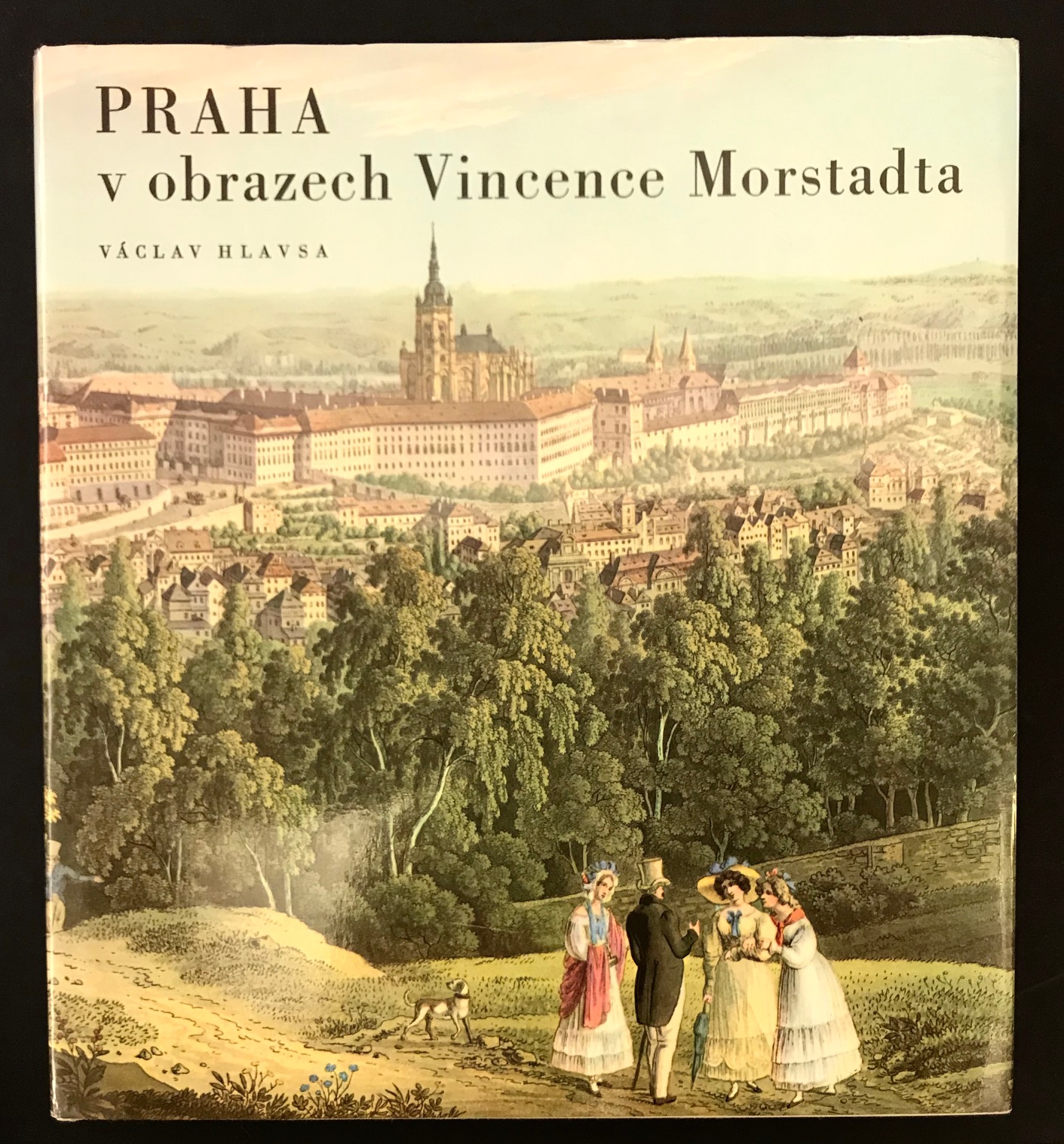 Praha v obrazech Vincence Morstadta