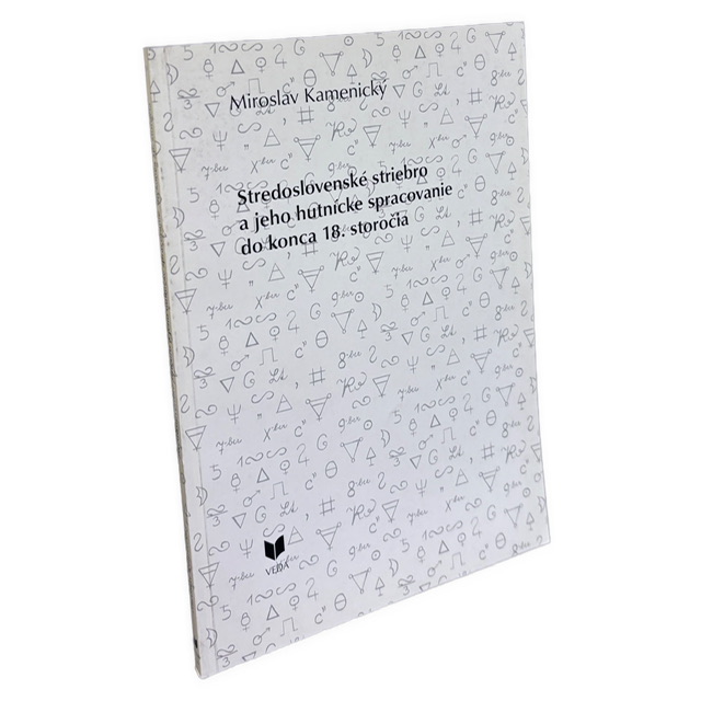 BANÍCKO-HUTNÍCKA HISTÓRIA: Stredoslovenské striebro a jeho hutnícke spracovanie do konca 18. storočia IMG 5444