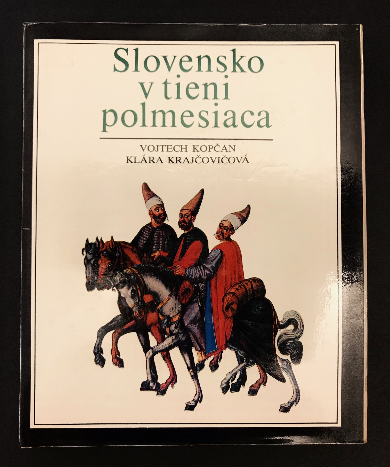 Slovensko v tieni polmesiaca