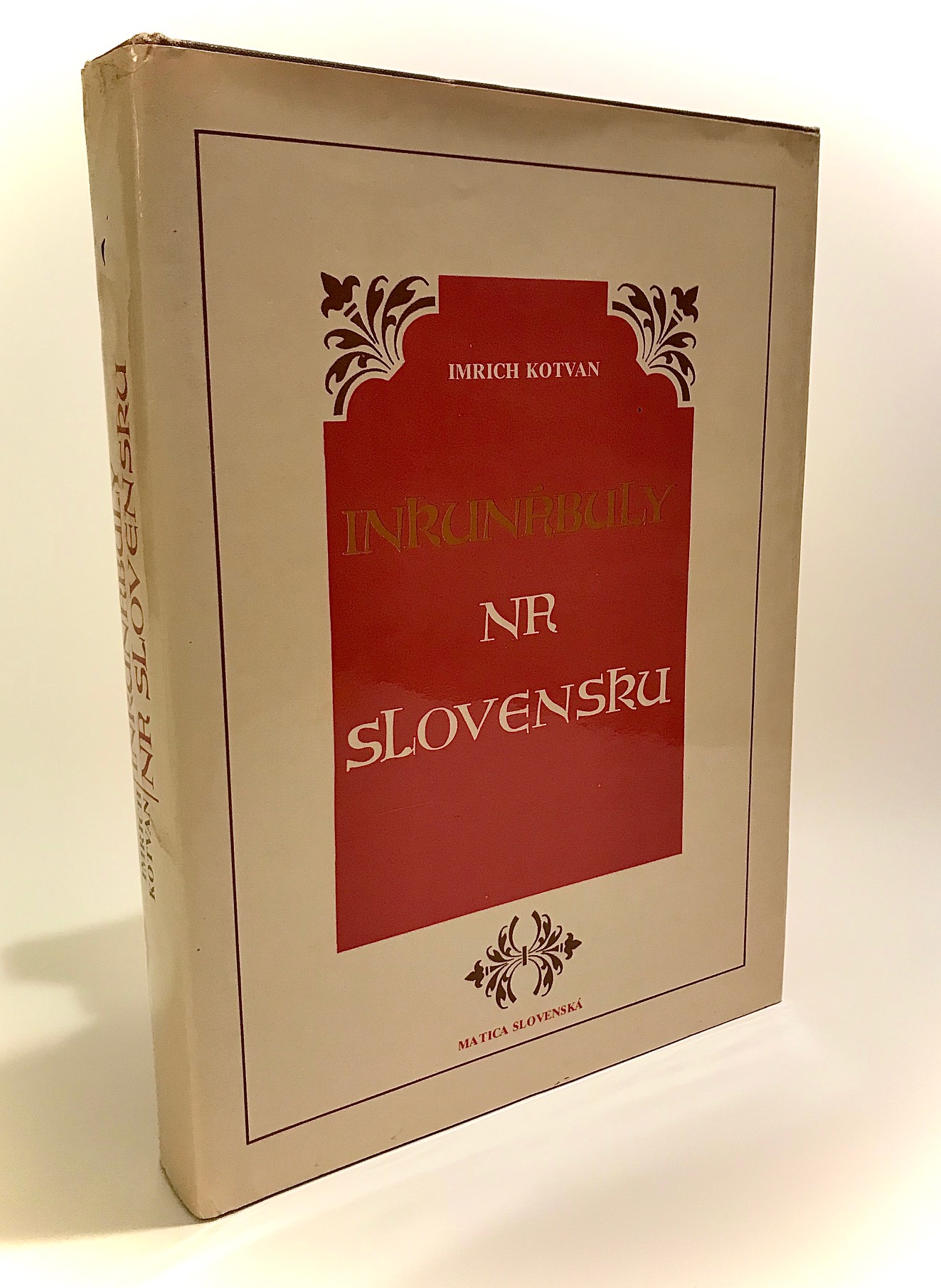 Inkunábuly na Slovensku. Prvotlače na našom území do roku 1975. Zoznam a popis exemplárov.