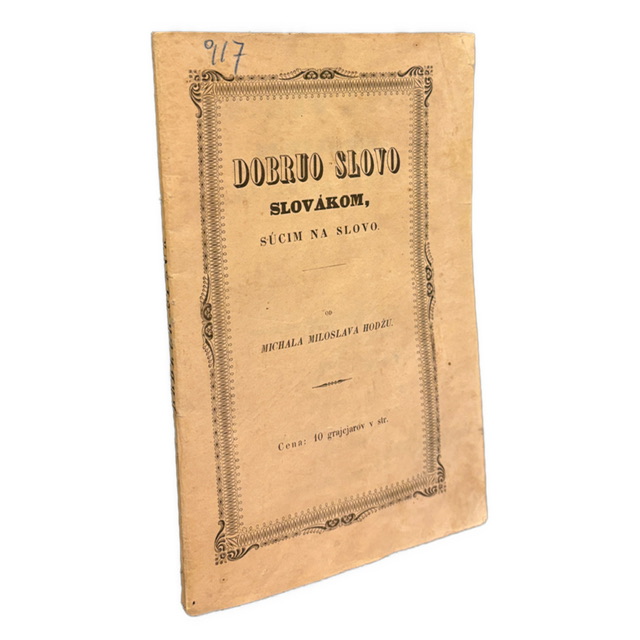 NÁRODNÉ OBRODENIE / SLOVACIKUM -  Dobruo slovo Slovákom súcim na slovo
