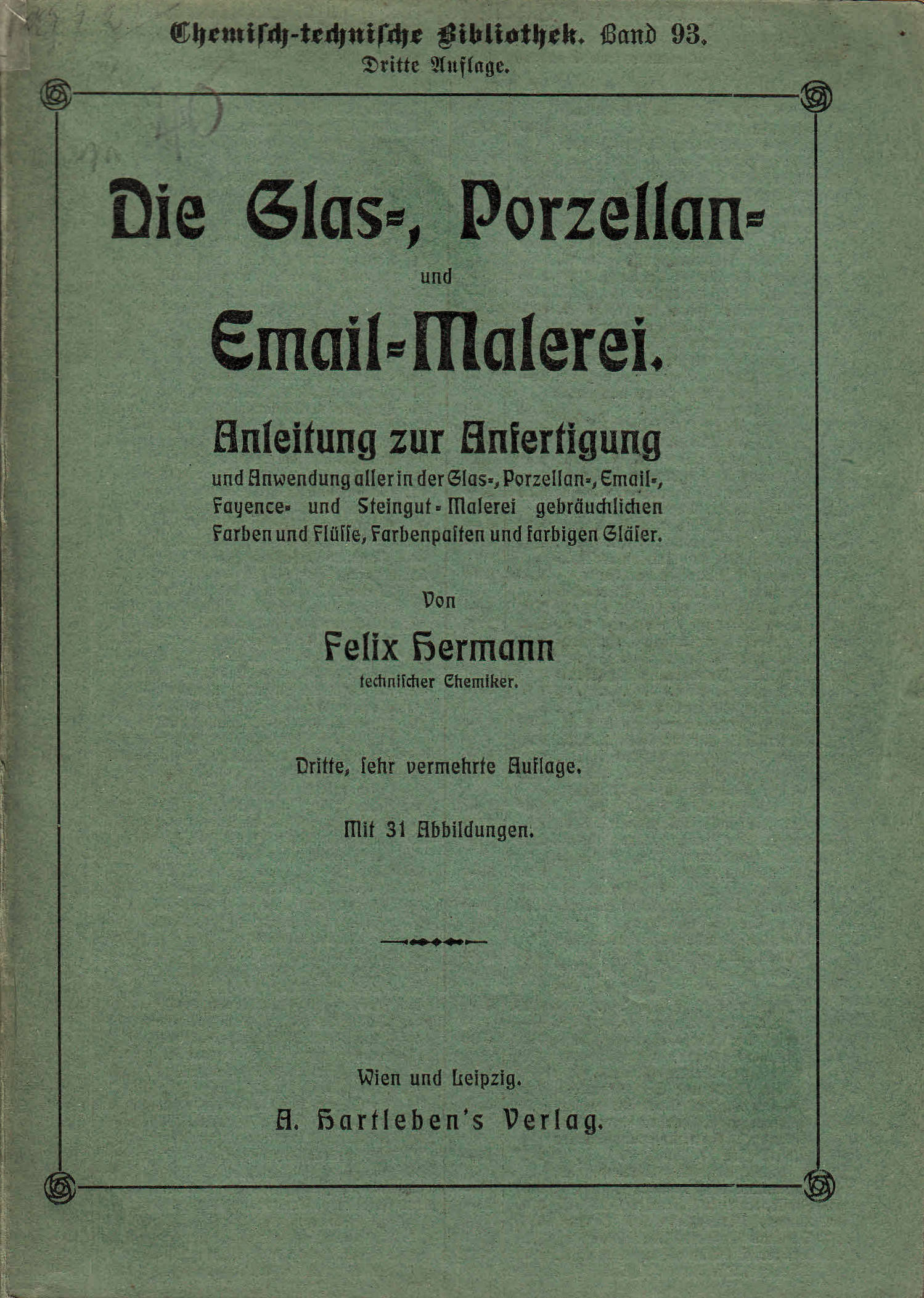 Die Glas-, Porezellan-, Email-Malerei.