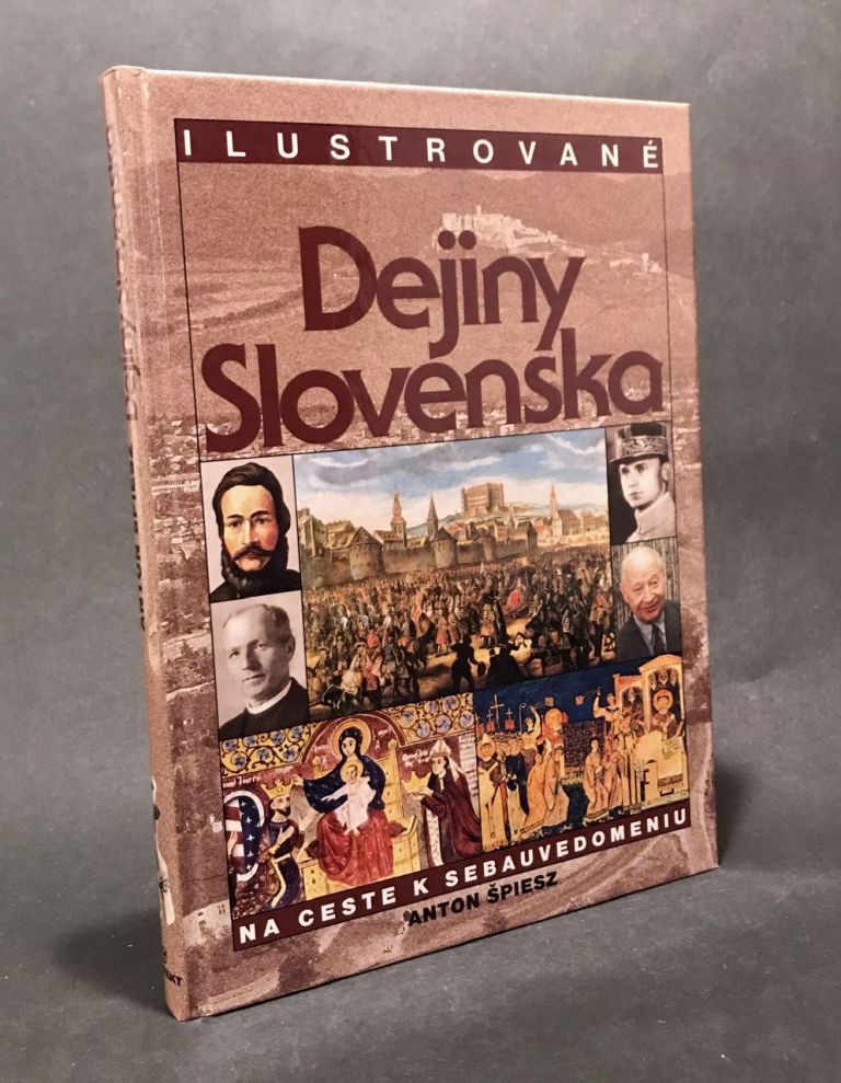 Ilustrované dejiny Slovenska. Na ceste k sebauvedomeniu 04FC9522 F05B 4587 9E72 442B82A1E42B2