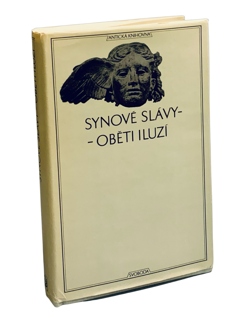 Synové slávy - Oběti iluzí. Z pozdních římských panegyriků 1742DBBD 7C8B 46CB A560 CD10CD0D9B53