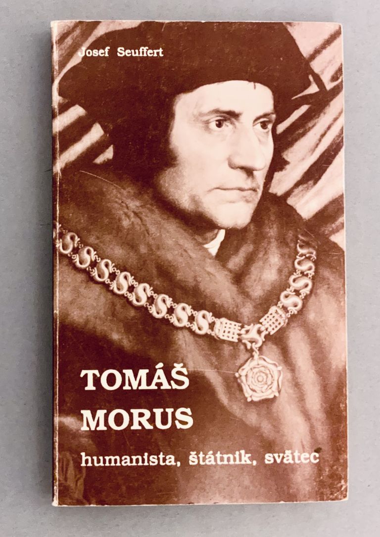 Tomáš Morus. Humanista, štátnik, svätec 17C86EF3 9A8D 4F12 9477 E391FBDD9F7C