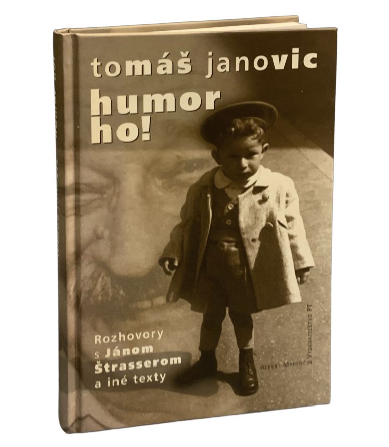 humor ho ! Rozhovory s Jánom Štrasserom a iné texty 226A10F6 A5EC 461A 821E D45F77A51708