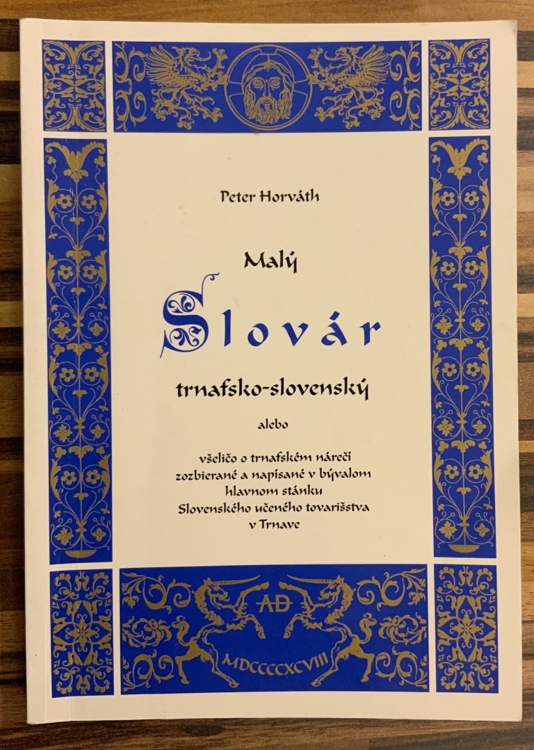 Malý Slovár trnafsko-slovenský alebo všeličo o trnafskom nárečí 3D7683ED 3A76 4607 8BC0 B047E09D41FE