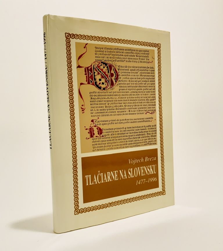 Tlačiarne na Slovensku 1477 - 1996 4B8DC872 95D0 4FE5 A26E A4B38015B6E8