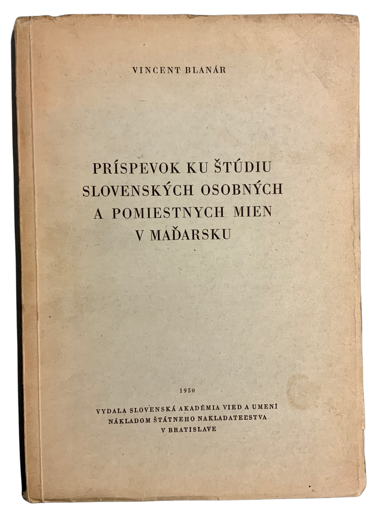 Príspevok ku štúdiu slovenských osobných a pomiestnych mien v Maďarsku 86355DAE FCF0 454D AA36 B7F5A6B7D2D0