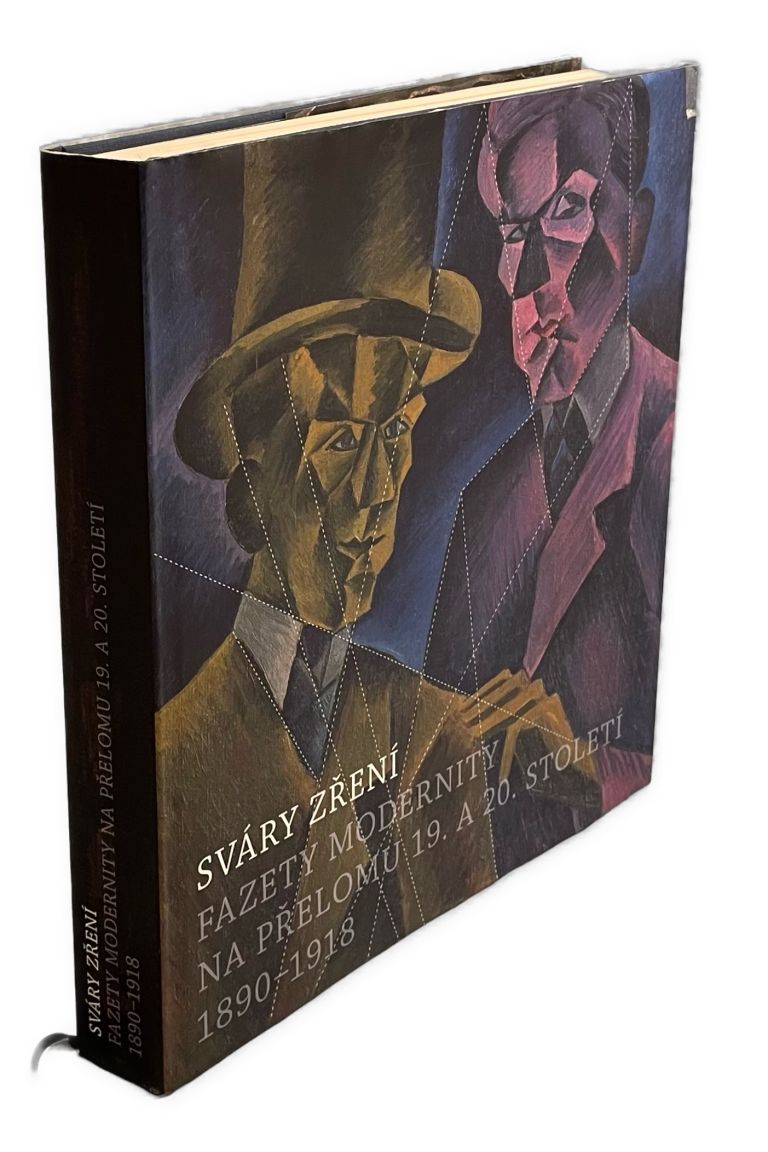 Sváry zření. Fazety modernity na přelomu 19. a 20. století 1890-1918 9386405F 5724 432C 836F 11908D612A38