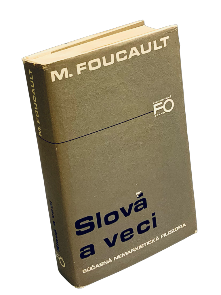 Slová a veci. Archeológia humanitných vied. A7A374E8 A13B 4DBA A3AF 6AEE016DBD15