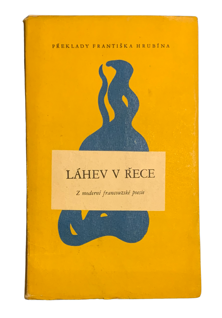 Láhev v řece, Z moderní francouzské poesie CEF933A7 00B5 4EBB B4CF CFF1E291ED51