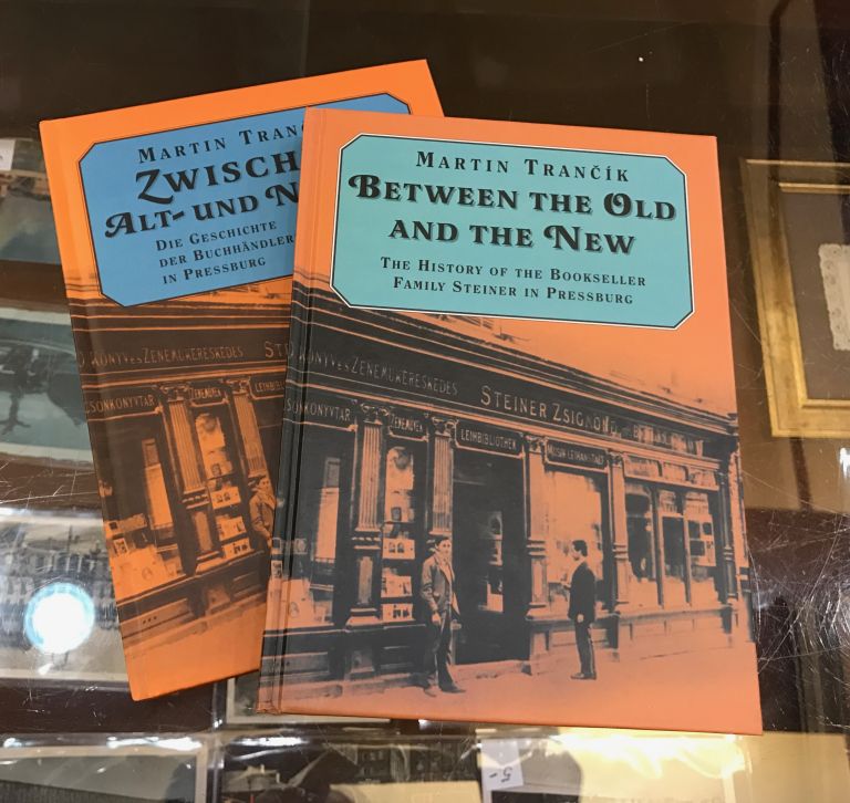 Between the Old and the New. The History of the Bookseller Family Steiner in Pressburg File 19.1.17 16 40 18